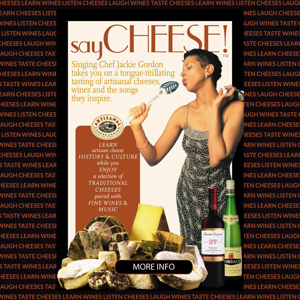 Say Cheese: a tongue-titillating tasting of artisan cheeses, wines and the songs they inspire